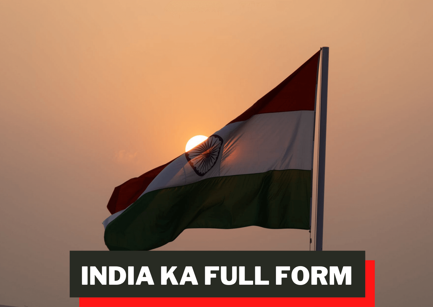 India Ka Full Form